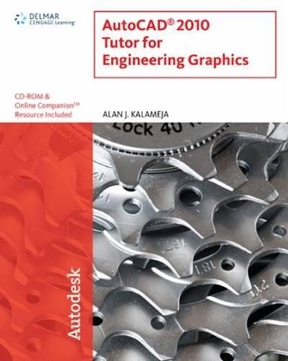 AutoCAD 2010 Tutor for Engineering Graphics - Alan J. Kalameja