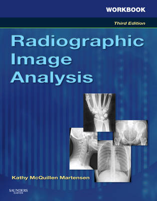 Workbook for Radiographic Image Analysis - Kathy McQuillen Martensen