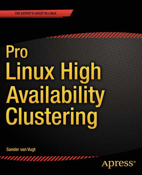 Pro Linux High Availability Clustering - Sander van Vugt