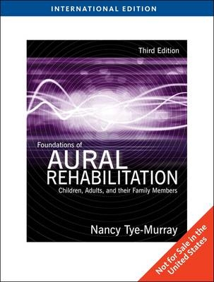 Foundations of Aural Rehabilitation - Nancy Tye-Murray