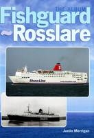 Fishguard-Rosslare - Miles Cowsill, Justin Merrigan