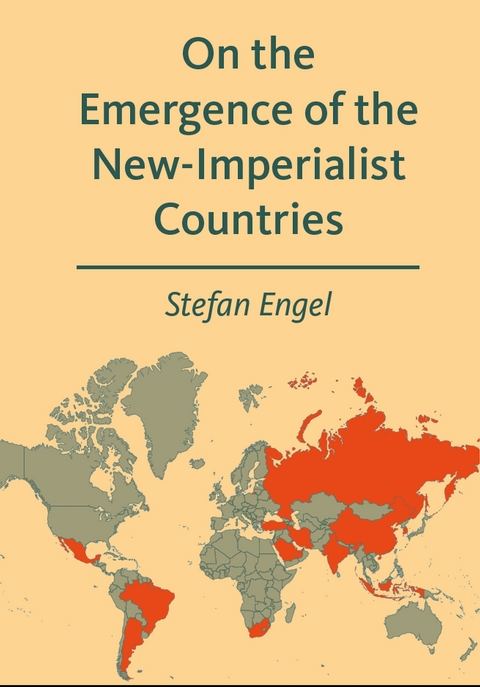 On the Emergence of the New-Imperialist Countries - Stefan Engel