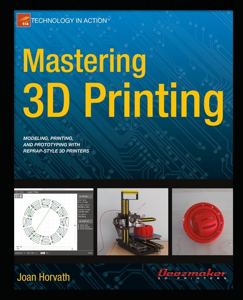 Mastering 3D Printing - Joan Horvath