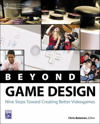 Beyond Game Design - Chris Bateman