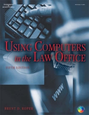 Using Computers in the Law Office - Brent Roper