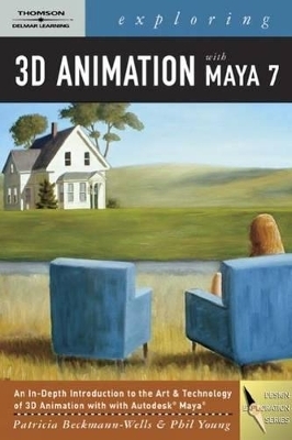Exploring 3D Animation with Maya 7 - Patricia Beckmann