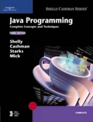 Java Programming - Gary B. Shelly, Thomas J. Cashman, Michael L. Mick, Joy L. Starks