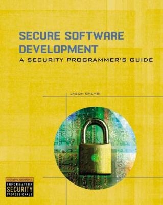 Secure Software Development - Jason Grembi