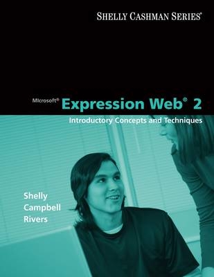 Microsoft Expression Web 2 - Gary B. Shelly, Jennifer Campbell, Ollie Rivers