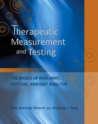 Therapeutic Measurement and Testing - Lisa Weaver, Mandy Ferg