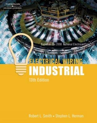 Electrical Wiring Industrial - Robert Smith, Stephen L. Herman