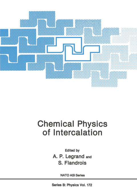 Chemical Physics of Intercalation - A.P. Legrand, A. Flandrois