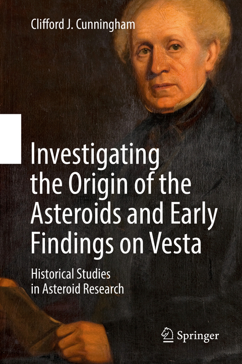 Investigating the Origin of the Asteroids and Early Findings on Vesta - Clifford J. Cunningham