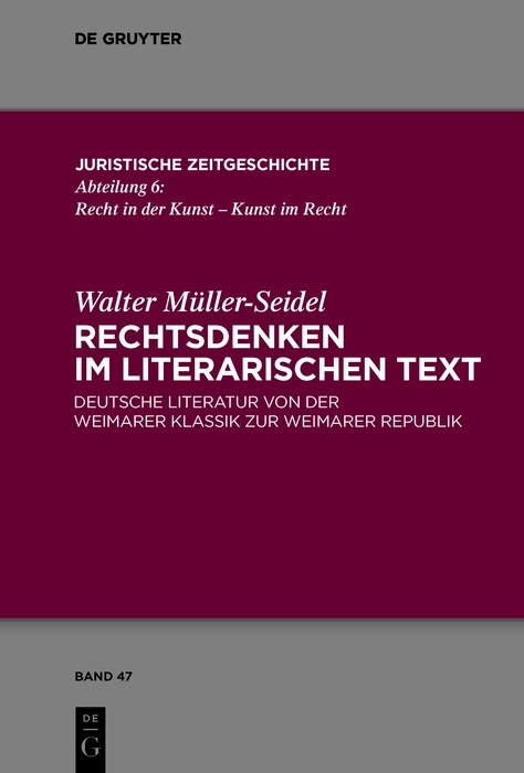 Rechtsdenken im literarischen Text - Walter Müller-Seidel