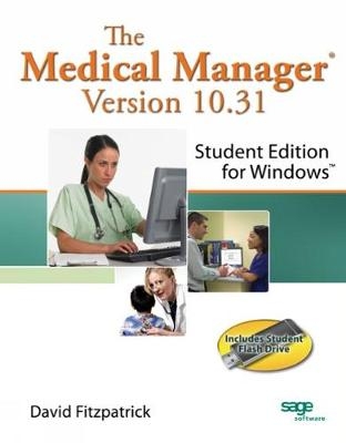 The Medical Manager Student Edition, Version 10.31 - David Fitzpatrick