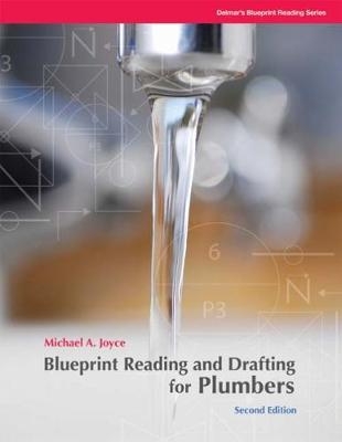 Blueprint Reading and Drafting for Plumbers - Michael Joyce