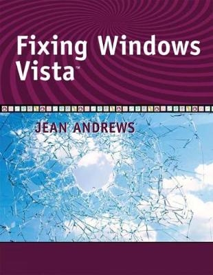 Fixing Windows Vista - Jean Andrews