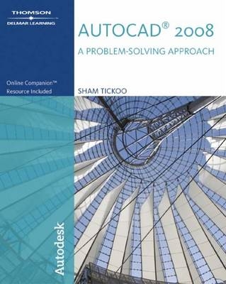 AutoCAD 2008 - Sham Tickoo