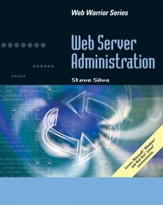 Web Server Administration - Steve Silva