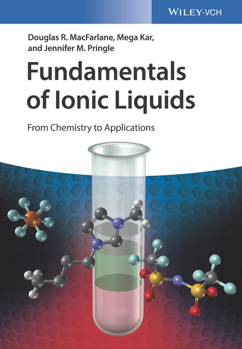 Fundamentals of Ionic Liquids - Doug MacFarlane, Mega Kar, Jennifer M. Pringle