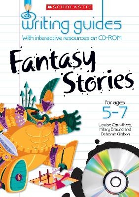 Fantasy Stories for Ages 5-7 - Hilary Braund, Louise Carruthers, Deborah Gibbon