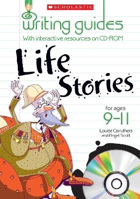 Life Stories for Ages 9-11 - Louise Carruthers, Angel Scott