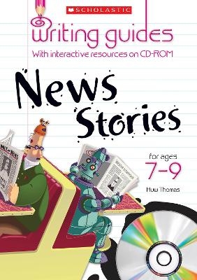News Stories for Ages 7-9 - Huw Thomas
