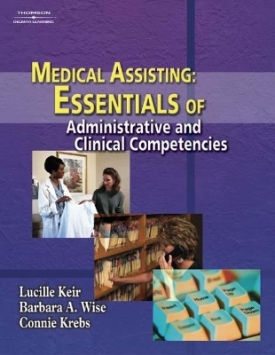 Medical Assisting - Lucille Keir, Connie Krebs, Barbara A. Wise