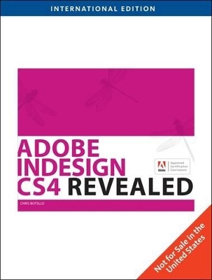 Adobe Indesign CS4 Revealed - Chris Botello