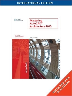 Mastering AutoCAD Architecture - Paul F. Aubin