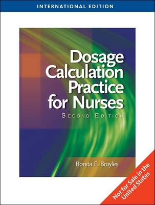 Dosage Calculation Practices for Nurses, International Edition