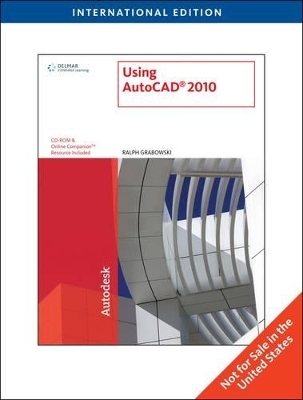 Using AutoCAD 2010 - Ralph Grabowski