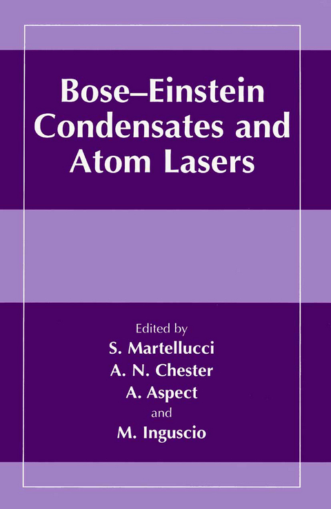 Bose-Einstein Condensates and Atom Lasers - 