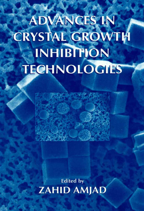 Advances in Crystal Growth Inhibition Technologies - 