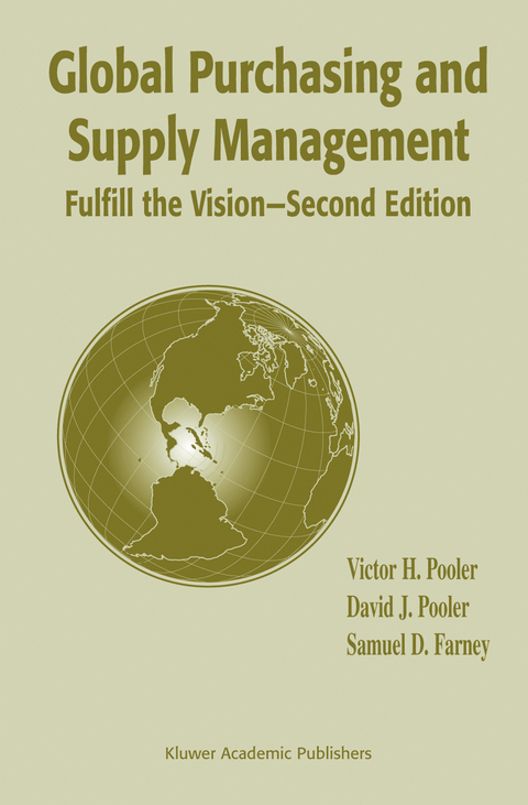 Global Purchasing and Supply Management - Victor H. Pooler, David J. Pooler, Samuel D. Farney