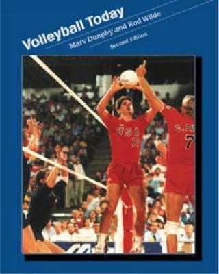Volleyball Today - Marv Dunphy, Rod Wilde