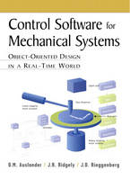 Control Software for Mechanical Systems - D.M. Auslander, J.R. Ridgely, J.D. Ringgenberg