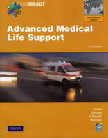 Advanced Medical Life Support - Twink J. Dalton, Daniel J. Limmer  EMT-P, Joseph J. Mistovich, Howard Werman