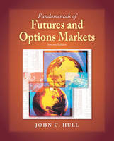 Fundamentals of Futures and Options Markets - John C. Hull