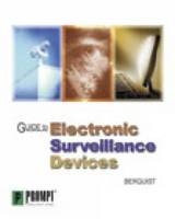 Guide to Electronic Surveillance Devices - Carl J. Bergquist