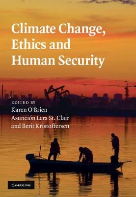 Climate Change, Ethics and Human Security - 