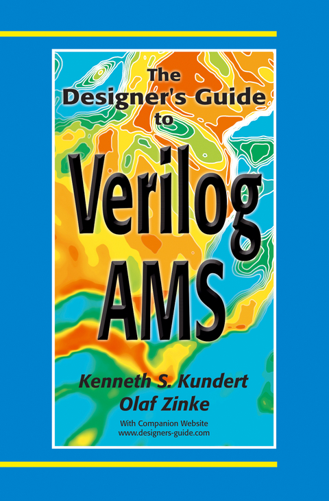 The Designer’s Guide to Verilog-AMS - Ken Kundert, Olaf Zinke
