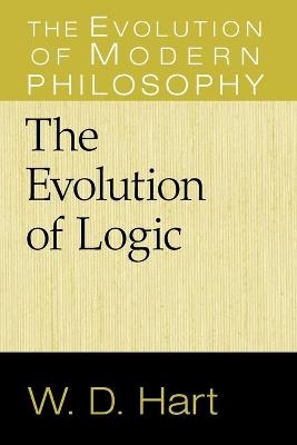 The Evolution of Logic - W. D. Hart