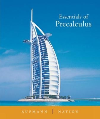 Essentials of Precalculus - Richard Nation, Richard Aufmann