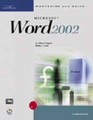 Mastering and Using "Microsoft" Word 2002 - H.Albert Napier, Philip J. Judd