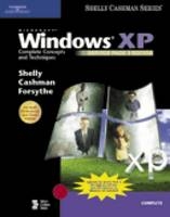 Microsoft Windows XP: Complete Concepts and Techniques, Service Pack 2 - Gary B. Shelly, Thomas J. Cashman, Steven G. Forsythe