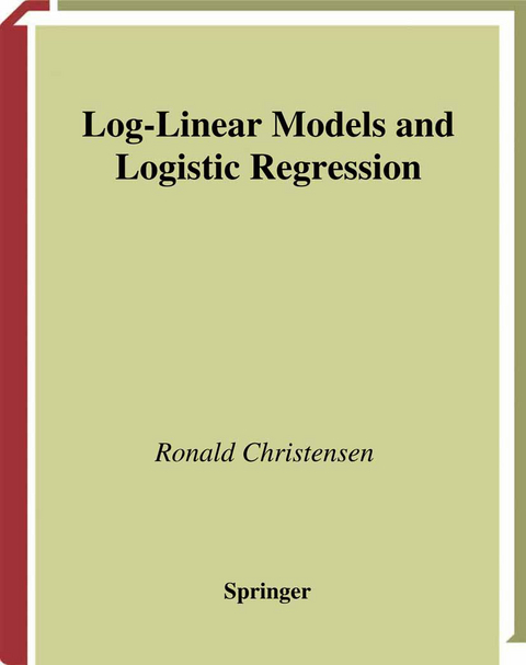 Log-Linear Models and Logistic Regression - Ronald Christensen
