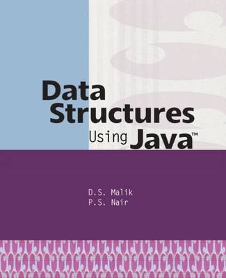 Data Structures Using Java - D. S. Malik, Premchand S. Nair