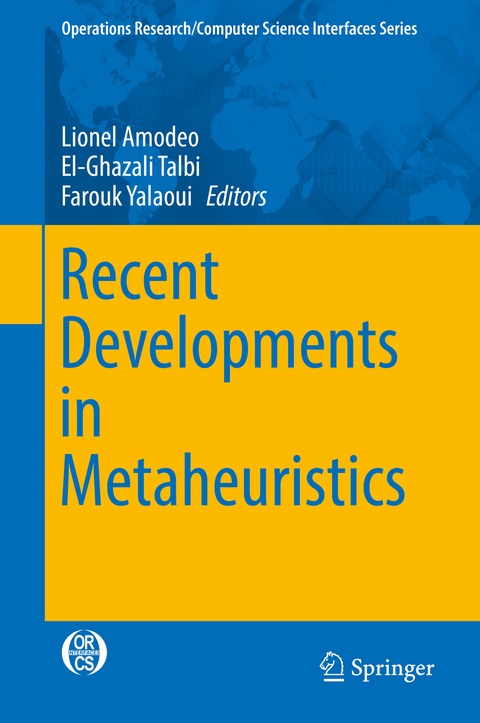 Recent Developments in Metaheuristics - 