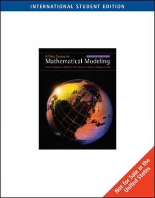 First Course in Mathematical Modeling - Steven Horton, William P. Fox, Frank R. Giordano, Maurice Weir